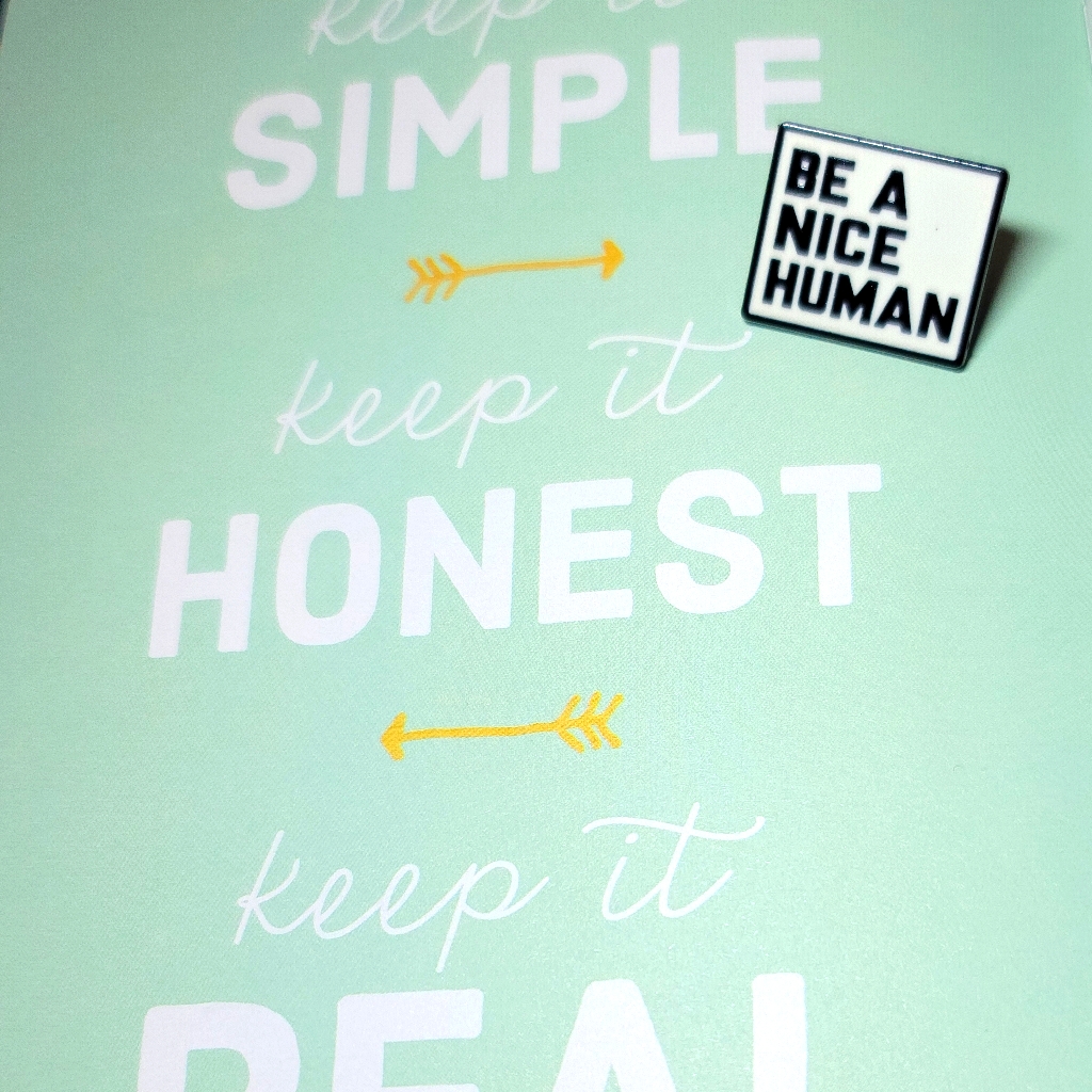 Be A Nice Human Pin